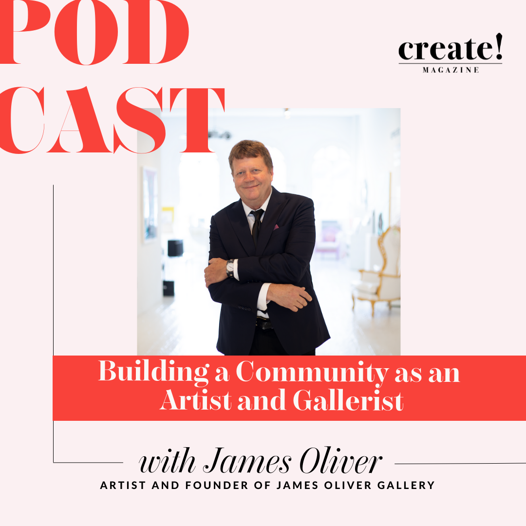 Building a Community as an Artist and Gallerist Podcast with James